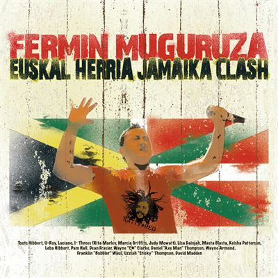 Fermin Muguruza - Euskal Herria Jamaika Clash