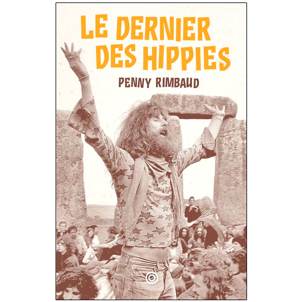 Le dernier des hippies - Penny Rimbaud