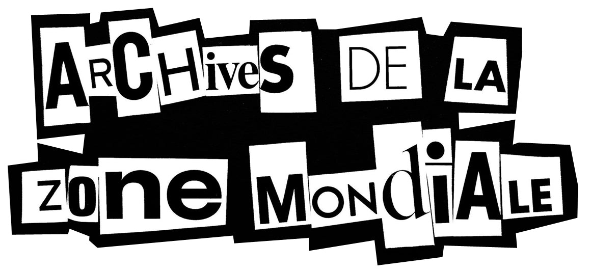 Archives de la Zone Mondiale