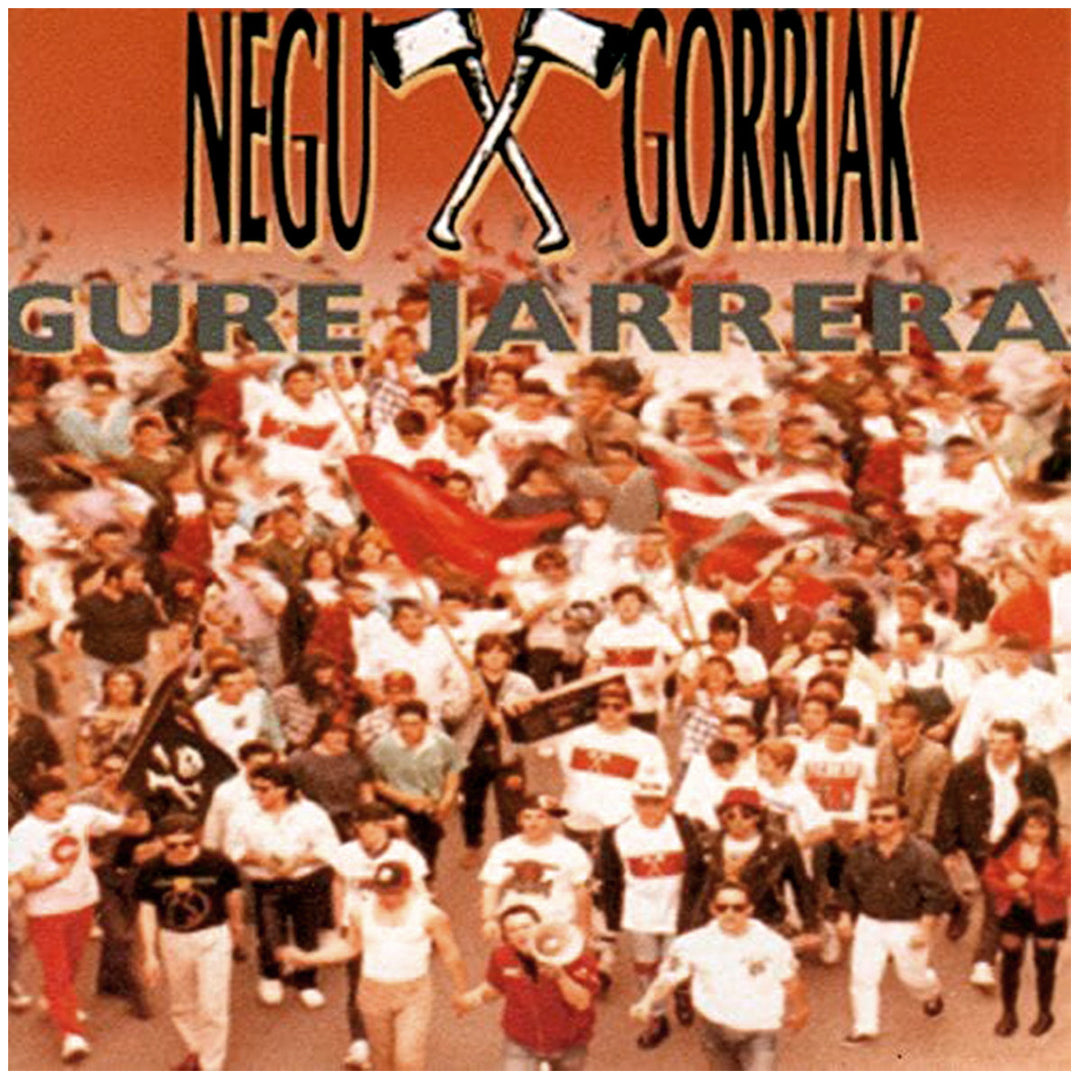 Negu Gorriak - Gure Jarrera