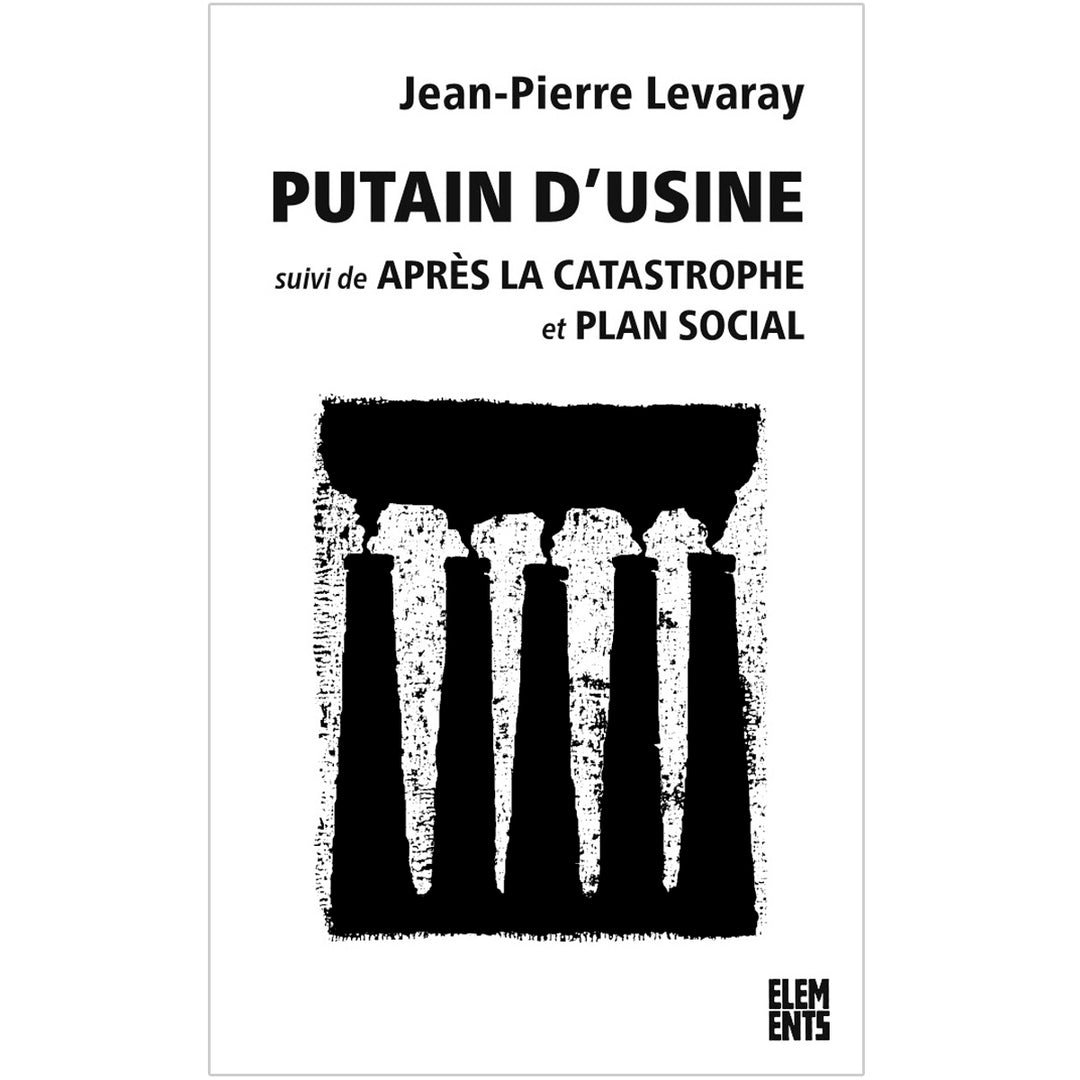 Putain d'Usine - Jean Pierre Levaray