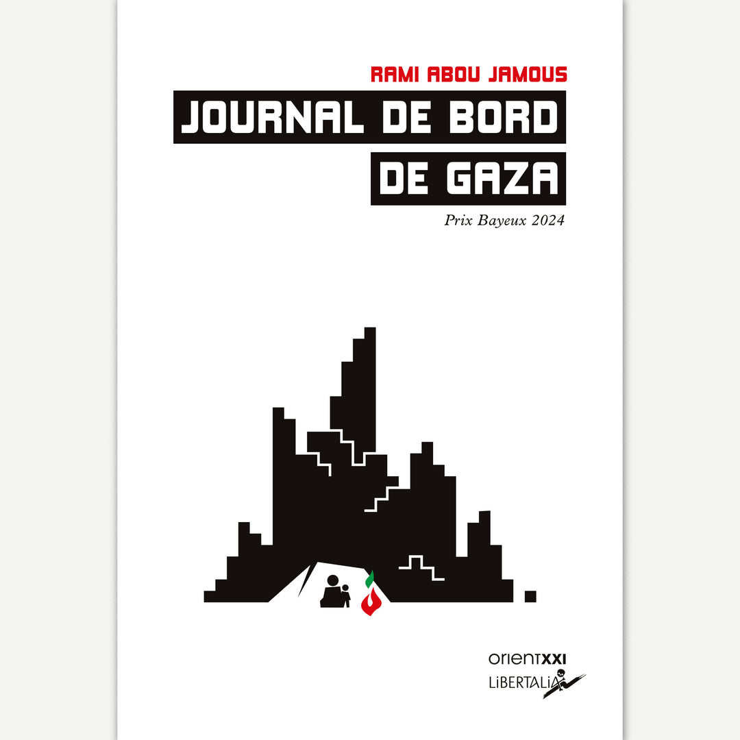 Journal de bord de Gaza - Rami Abou Jamous