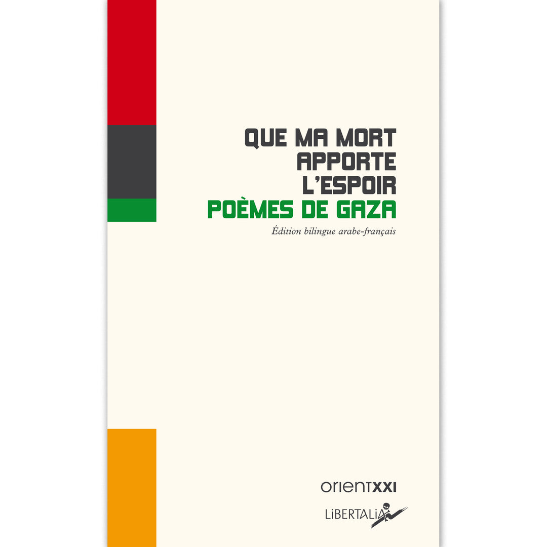 Que ma mort apporte l'espoir - Poèmes de Gaza