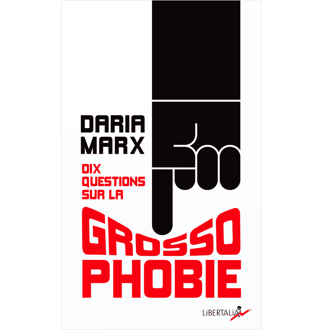 Dix questions sur la grossophobie – Daria Marx