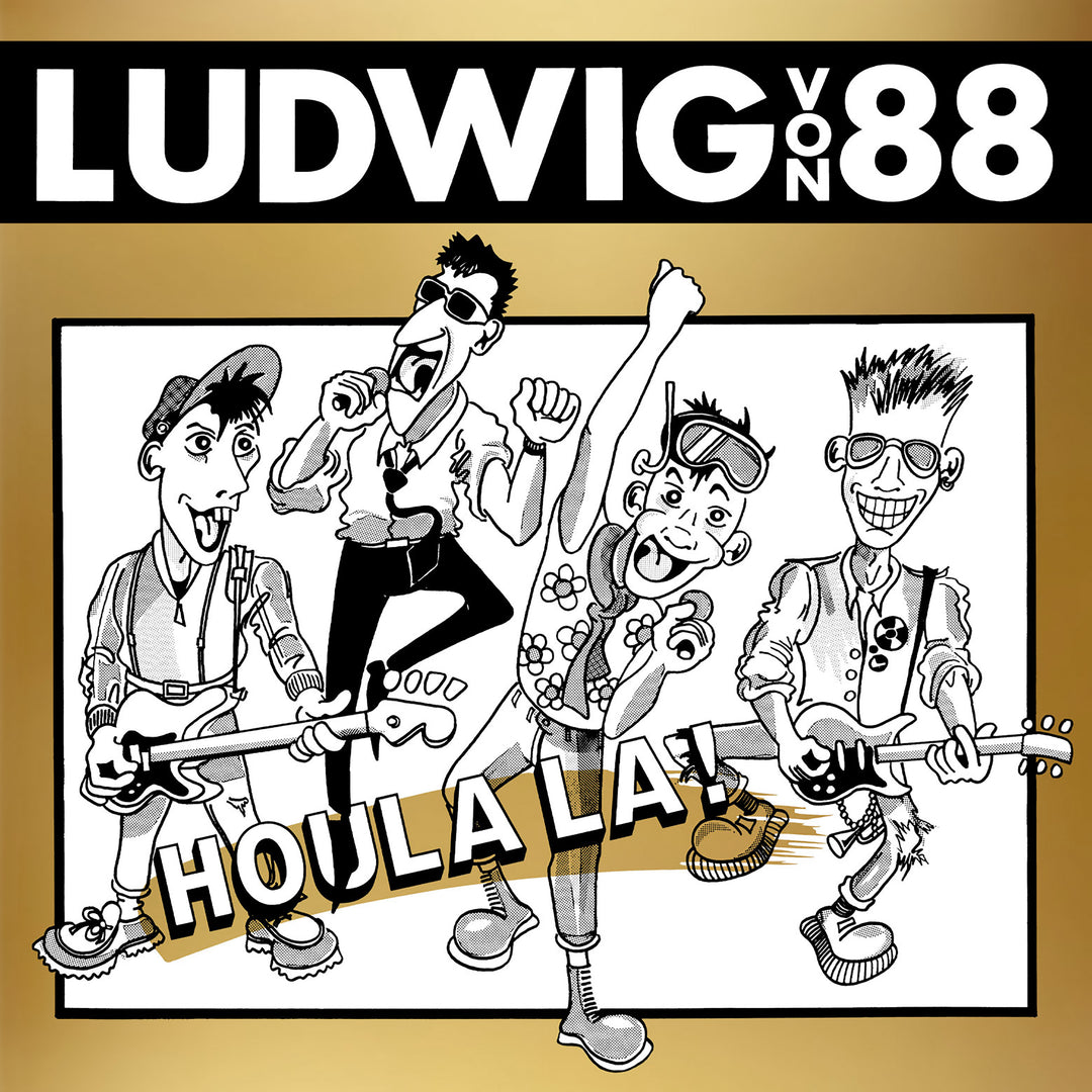 Ludwig Von 88, "houlla" version dorée 40ème anniversaire
