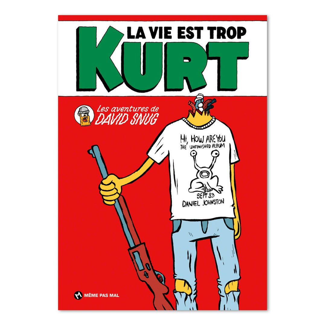 La Vie est trop Kurt - David Snug