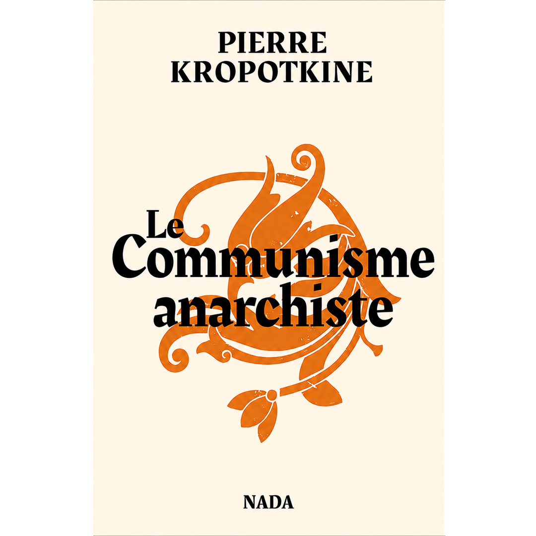 Le Communisme Anarchiste – Pierre Kropotkine