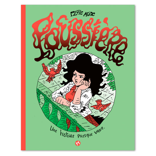 Poussière – Une histoire presque vraie - Pluie Acide