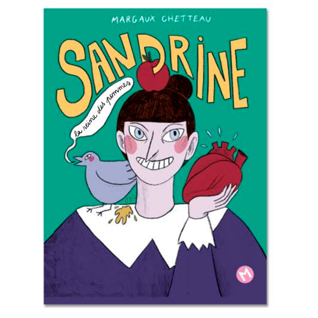 Sandrine, la reine des pommes - Margaux Chetteau