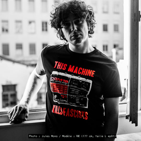 Tee shirt "This machine kills fascists" DRM16, 100% coton bio & équitable