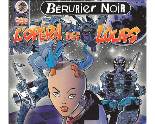 Bérurier Noir - Opéra des Loups