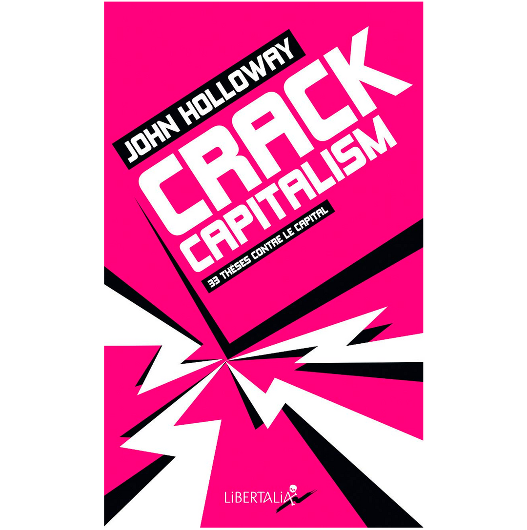 Crack Capitalism - John Holloway
