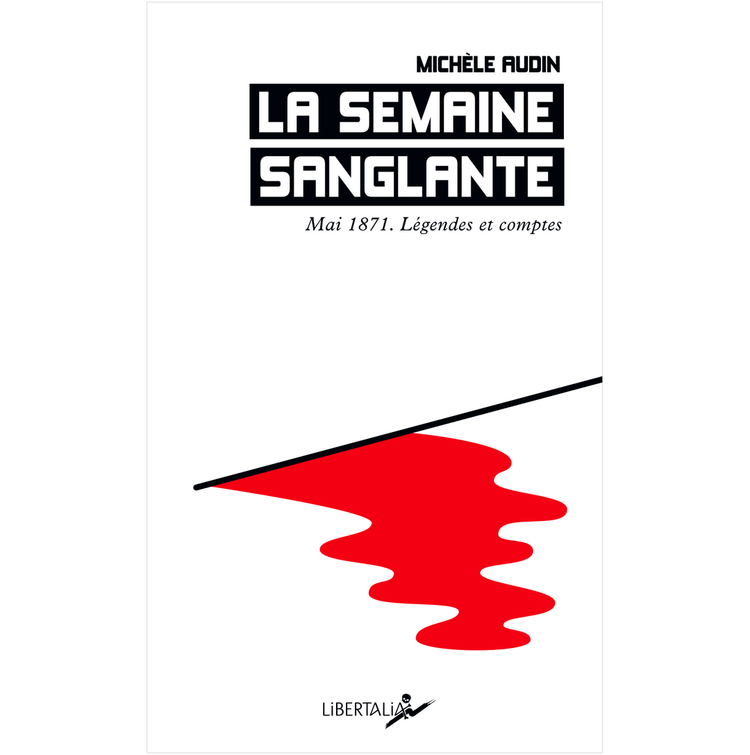 La Semaine sanglante - Michèle Audin