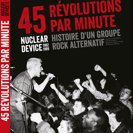 Nuclear Device - 45 Révolutions Par Minute