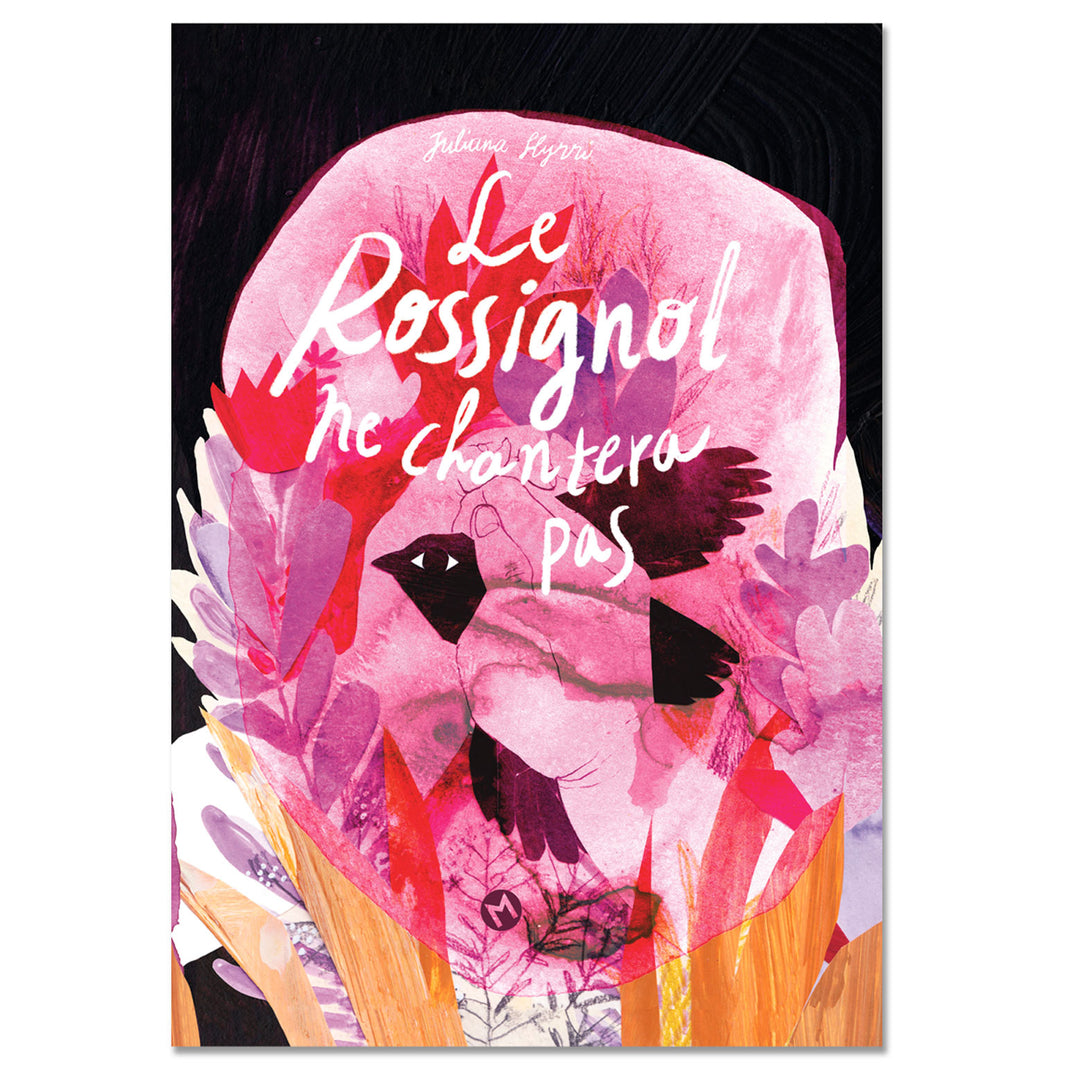 Le rossignol ne chantera pas - Juliana Hyrri