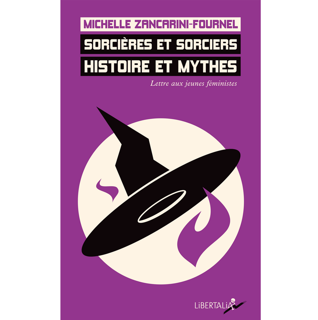 Sorcières et sorciers, histoire et mythes – Michelle Zancarini-Fournel