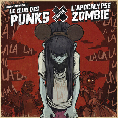 Karim Berrouka - Le Club des Punks contre l'Apocalypse Zombie
