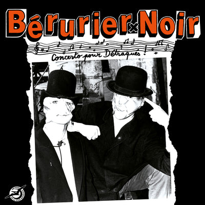 Bérurier Noir - Concerto Pour Détraqués (1983-2023 édition)