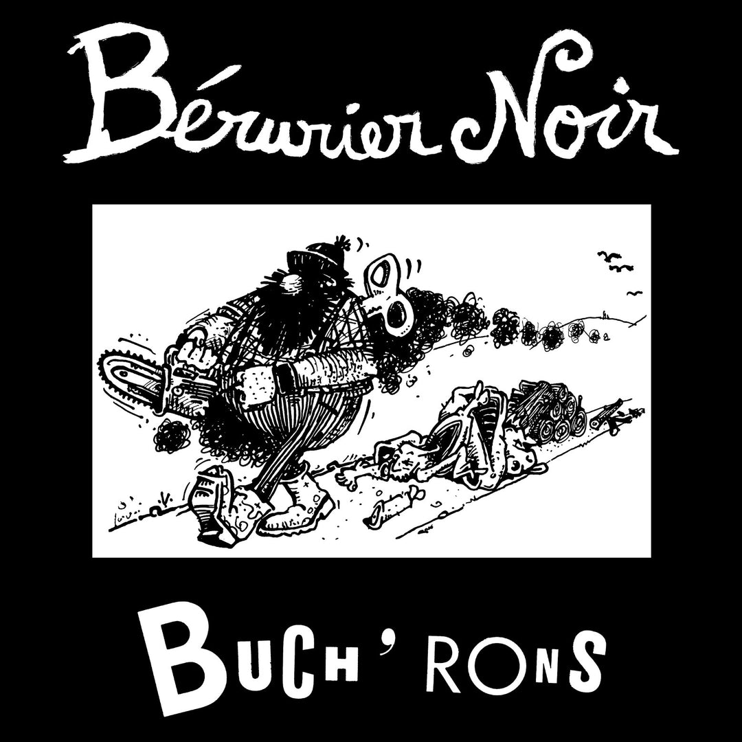 Tshirt Bérurier Noir - Bucherons