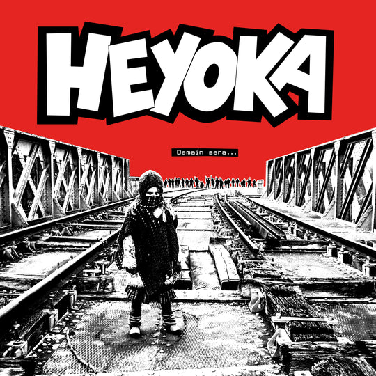 Heyoka - Demain Sera...