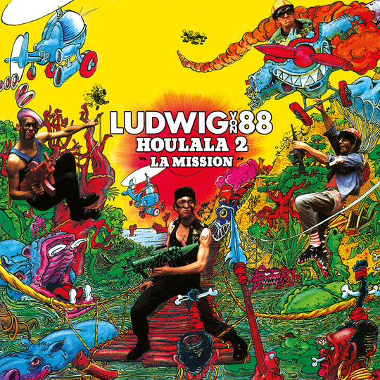 Ludwig Von 88 - Houlala 2 La Mission