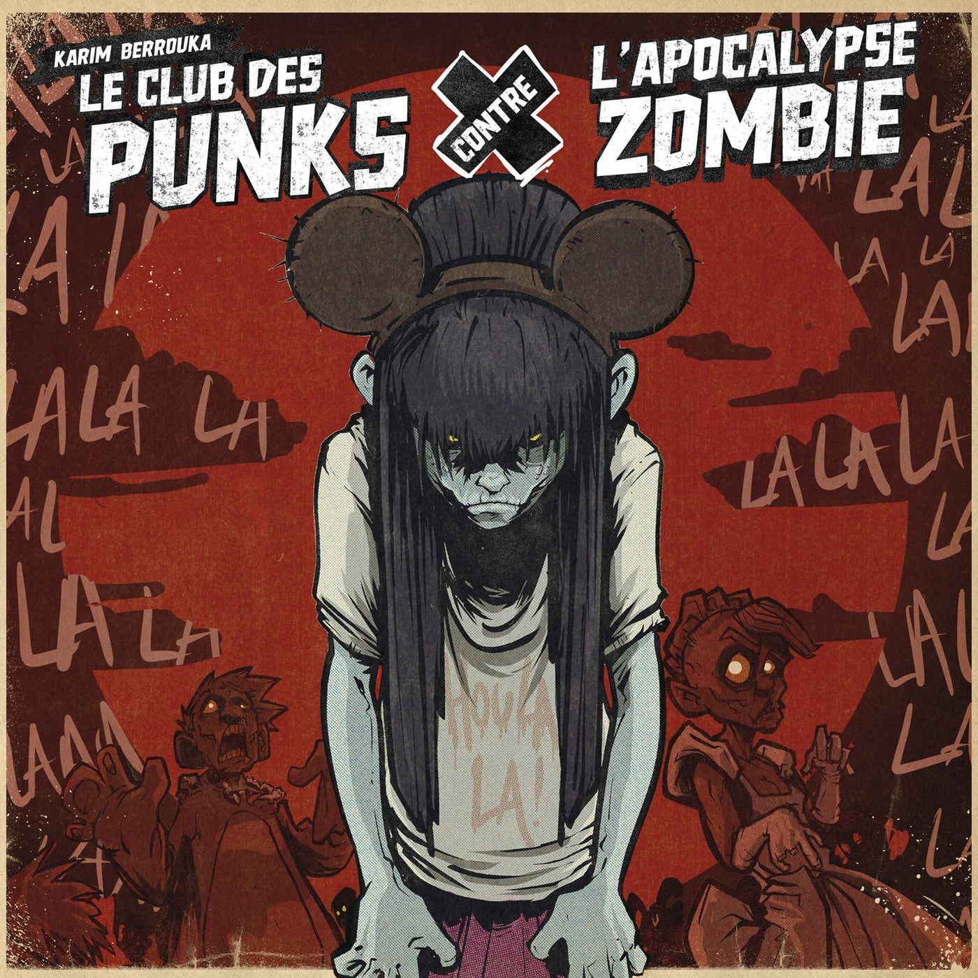 KARIM BERROUKA LE CLUB DES PUNKS VS APOCALYPSE ZOMBIE