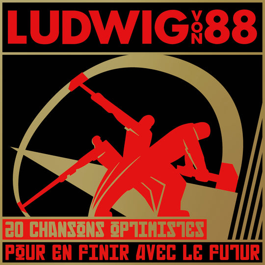 Ludwig Von 88 - 20 Chansons Optimistes Pour En Finir Avec Le Futur