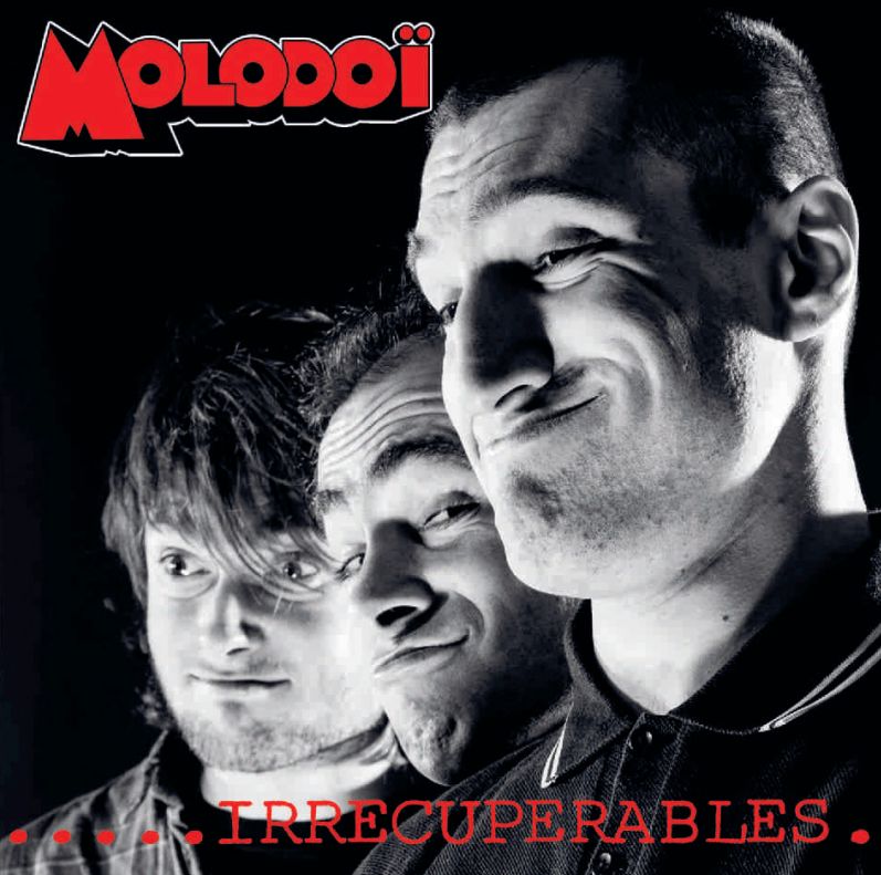 Molodoï - Irrécupérables