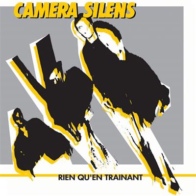 Camera Silens - Rien Qu'En Trainant