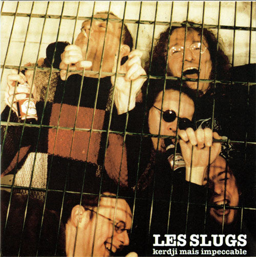 Les Slugs - Kerdji Mais Impeccable - Archives de la Zone Mondiale
