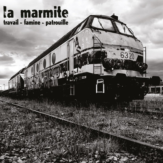 La Marmite - Travail Famine Patrouille - Archives de la Zone Mondiale