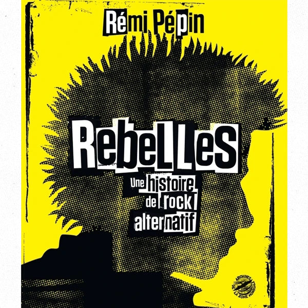 Rebelles - Rémi Pépin