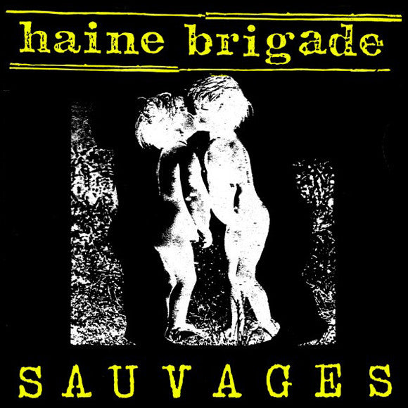 Pochette de l'album "Sauvage" de HAINE BRIGADE, représenatn deux enfants qui s'embrassent.